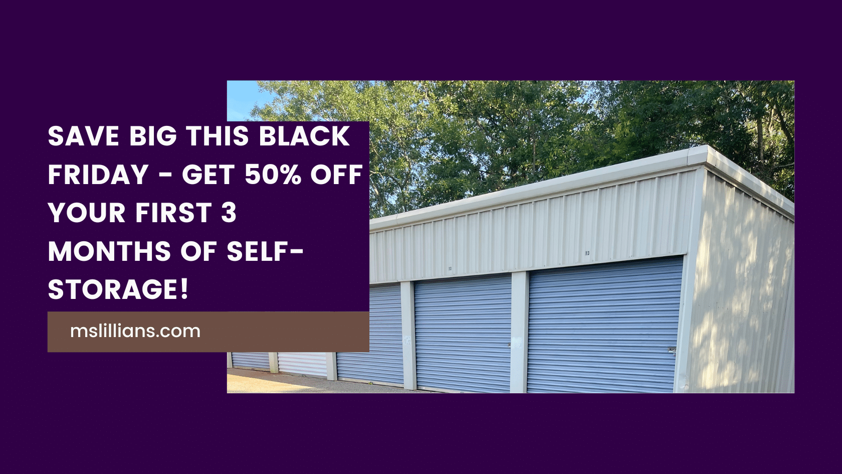 Black Friday Sale: 50% Off Your First 3 Months of Self-Storage!